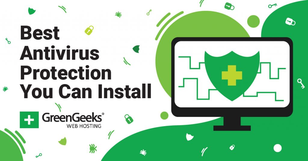 7 Best Antivirus Protection You Can Install in 2022