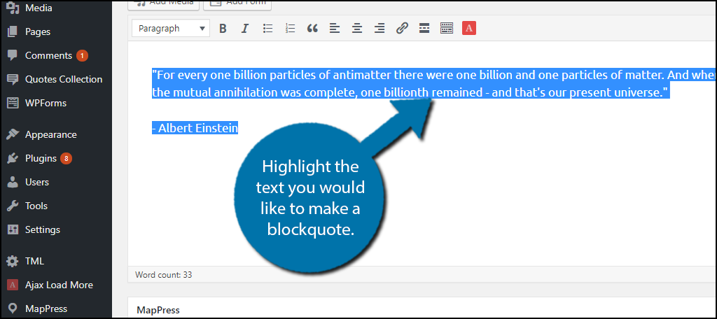 Highlight the text you would like to make a blockquote.
