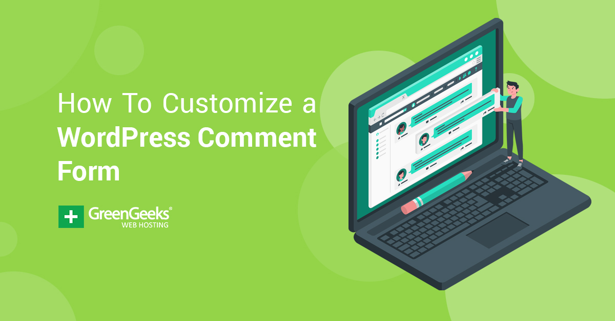 how-to-customize-a-wordpress-comment-form-greengeeks