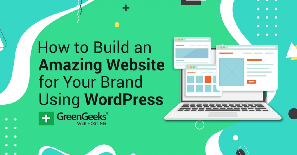 How To Build An Amazing Website For Your Brand Using WordPress